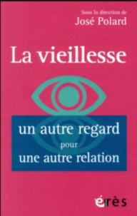 LA VIEILLESSE, UN AUTRE...