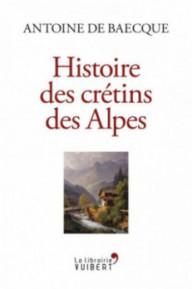 HISTOIRE DES CRETINS DES ALPES