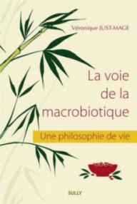 LA VOIE DE LA MACROBIOTIQUE...