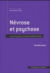 NEVROSE ET PSYCHOSE - LES...