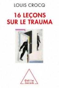 16 LECONS SUR LE TRAUMA