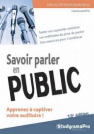 SAVOIR PARLER EN PUBLIC -...