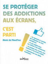 SE PROTEGER DES ADDICTIONS...