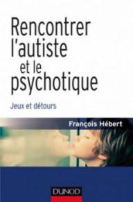 RENCONTRER L'AUTISTE ET LE...