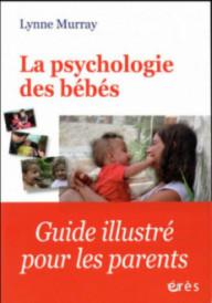 LA PSYCHOLOGIE DES BEBES -...