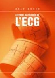 LECTURE ACCELEREE DE L'ECG,...