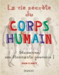 LA VIE SECRETE DU CORPS...