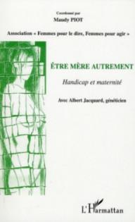 être mère autrement ;...