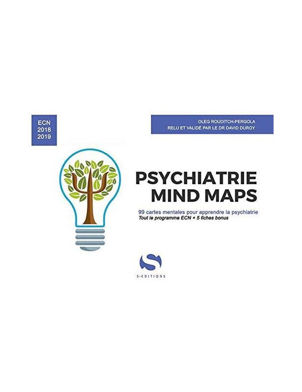 PSYCHATRIE MIND MAPS - 99 CARTES MENTALES POUR APPRENDRE LA PSYCHIATRIE ECN 2018-2019