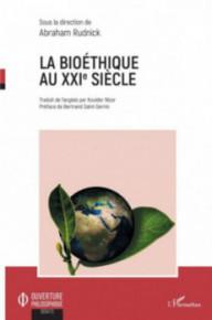 La bioéthique au XXIe siècle
