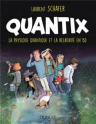 QUANTIX - LA PHYSIQUE...