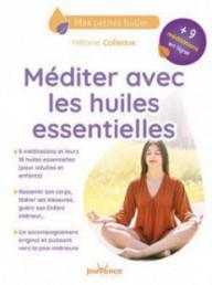 MEDITER AVEC LES HUILES...