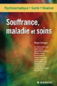 SOUFFRANCE, MALADIE ET...