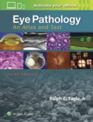 EYE PATHOLOGY AN ATLAS AND...