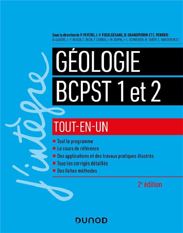 GEOLOGIE TOUT-EN-UN BCPST 1RE ET 2E ANNEES - 2E ED.