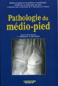 PATHOLOGIE DU MEDIO PIED