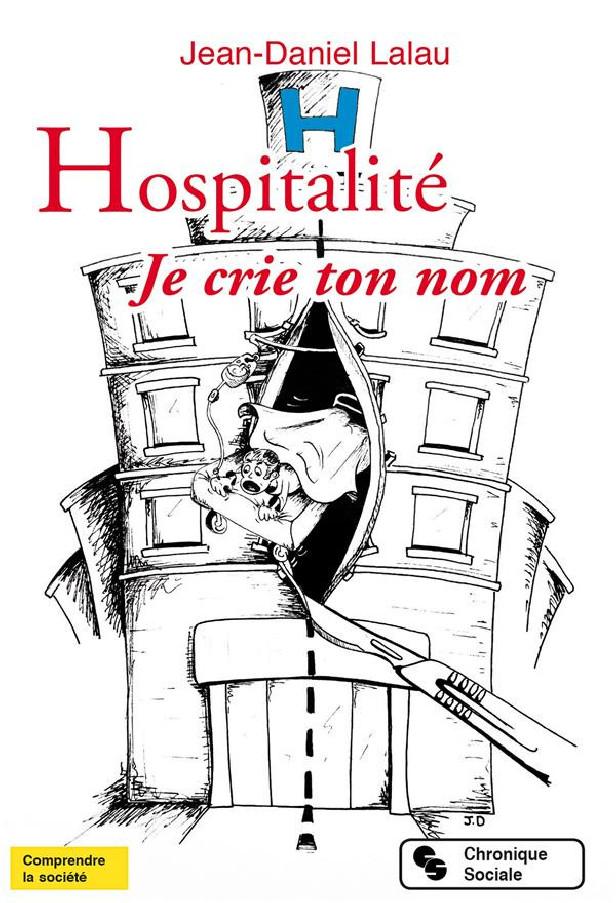 HOSPITALITE. JE CRIE TON NOM