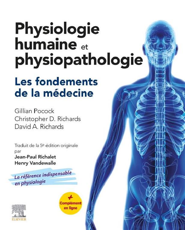 PHYSIOLOGIE HUMAINE ET PHYSIOPATHOLOGIE - LES FONDEMENTS DE LA MEDECINE