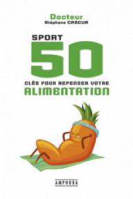 SPORT 50 CLES POUR REPENSER...