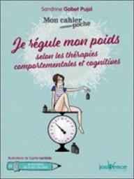 JE REGULE MON POIDS - SELON...