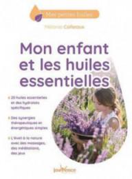 MON ENFANT ET LES HUILES...