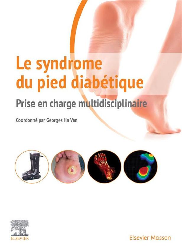 LE SYNDROME DU PIED DIABETIQUE - PRISE EN CHARGE MULTIDISCIPLINAIRE