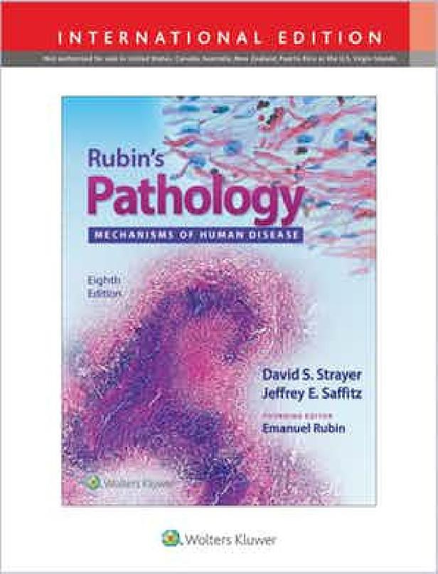 RUBIN'S PATHOLOGY MECHANISMS OF HUMAN DISEASE, EIGHTH EDITION, INTERNATIONAL EDI