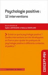 Psychologie positive : 12...
