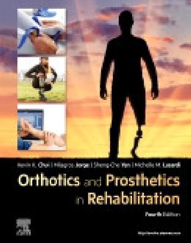 ORTHOTICS AND PROSTHETICS IN REHABILITATION 4TH ED