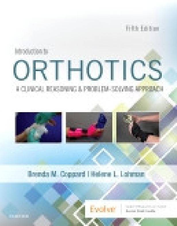 Introduction to orthotics, 5th edition