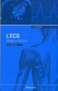 L'ECG RENDU FACILE, 2E ED.