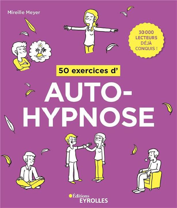 50 EXERCICES D'AUTOHYPNOSE