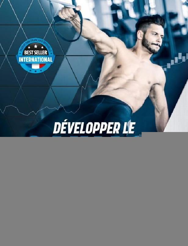 DEVELOPPER LE GAINAGE - CONSTRUISEZ LES FONDATIONS DE LA PERFORMANCE MUSCULAIRE