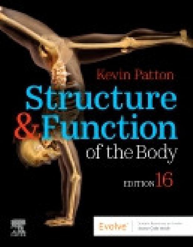 STRUCTURE & FUNCTION OF THE BODY - 16TH ED