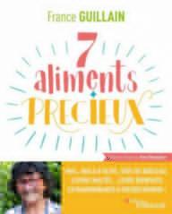 7 ALIMENTS PRECIEUX - MIEL,...