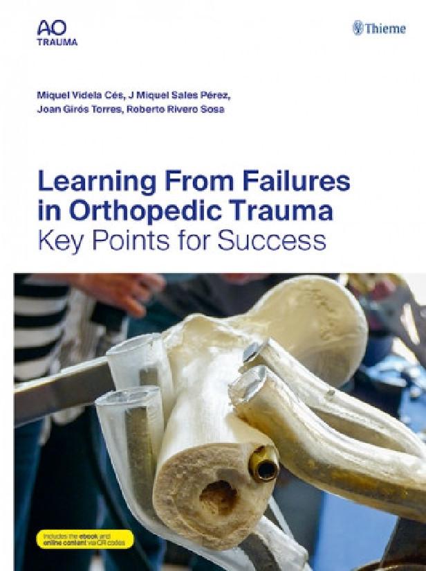 LEARNING FROM FAILURES IN ORTHOPEDIC TRAUMA