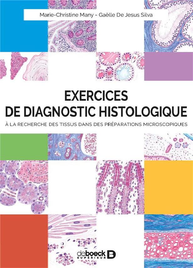 EXERCICES DE DIAGNOSTIC HISTOLOGIQUE - A LA RECHERCHE DES TISSUS DANS DES PREPARATIONS MICROSCOPIQUE