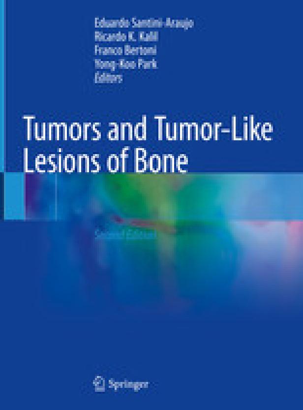 TUMORS AND TUMOR-LIKE LESIONS OF BONE
