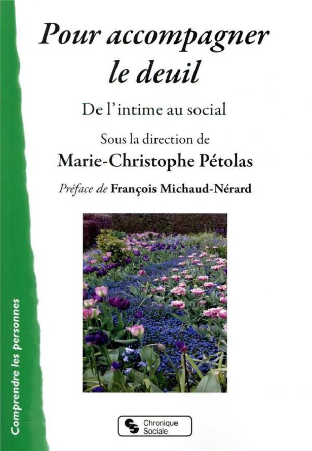 POUR ACCOMPAGNER LE DEUIL - DE L'INTIME AU SOCIAL