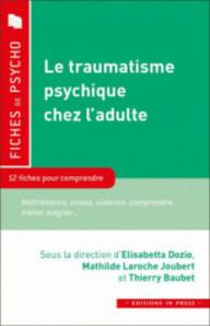 Le traumatisme psychique...