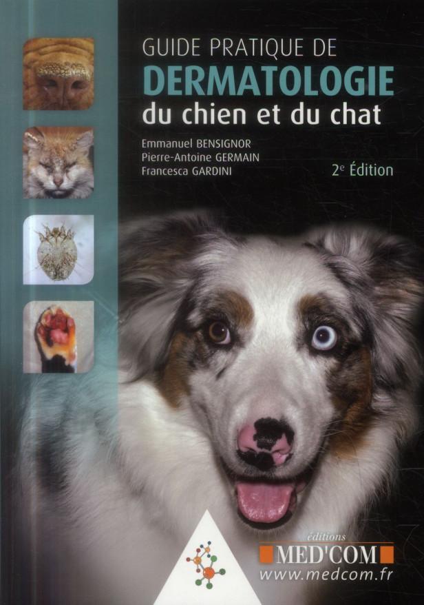 GUIDE PRATIQUE DE DERMATOLOGIE DU CHIEN ET DUCHAT 2 ED+DVD