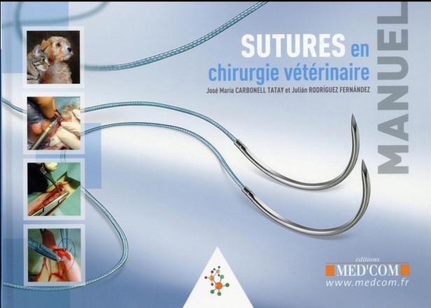 MANUEL DES SUTURES EN CHIRURGIE VETERINAIRE
