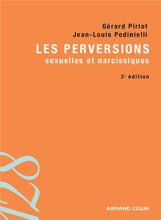 PSY CLINIQUE-LICENCE - T01 - LES PERVERSIONS SEXUELLES ET NARCISSIQUES