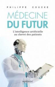 La médecine du futur ;...