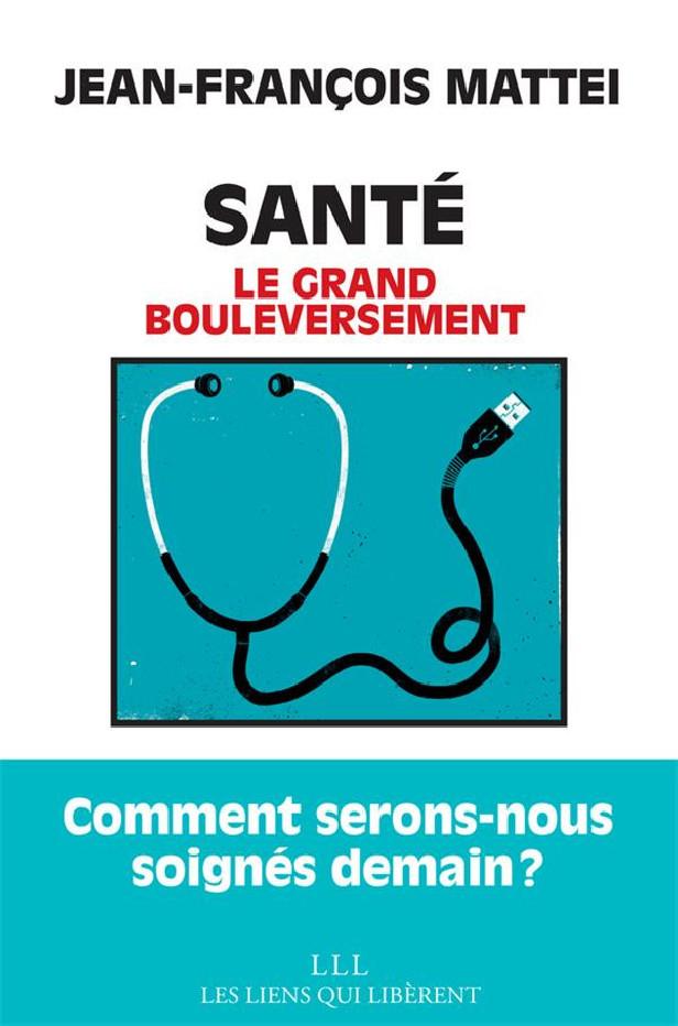 Santé ; le grand bouleversement