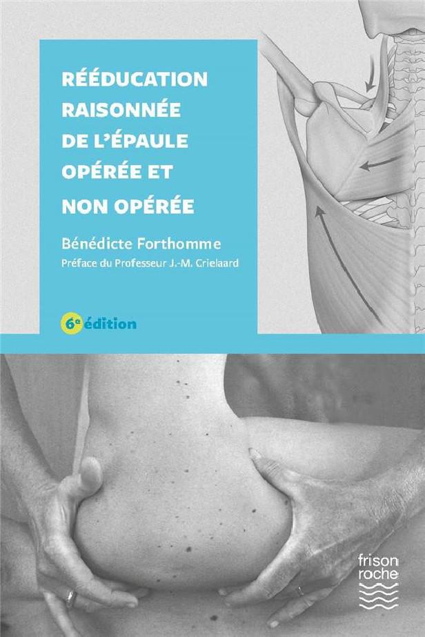 REEDUCATION RAISONNEE DE L'EPAULE OPEREE ET NON OPEREE