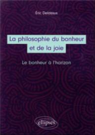 La philosophie du bonheur...