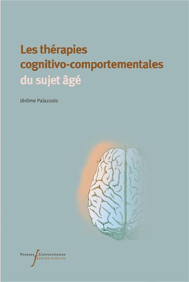 LES THERAPIES COGNITIVO-COMPORTEMENTALES DU SUJET AGE