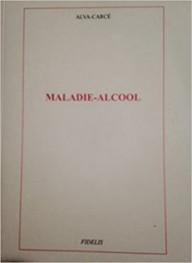 LA MALADIE ALCOOL