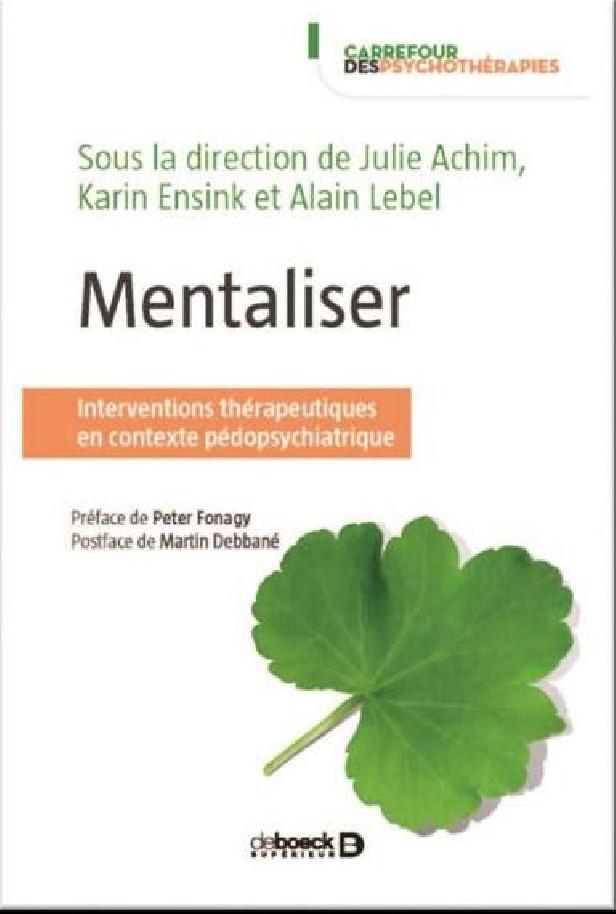 MENTALISER EN CONTEXTE PEDOPSYCHIATRIQUE - INTERVENTIONS THERAPEUTIQUES